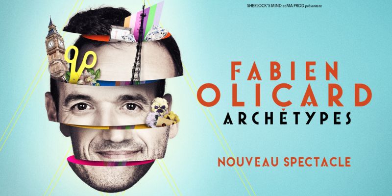 Spectacle - Fabien Olicard / Archétype