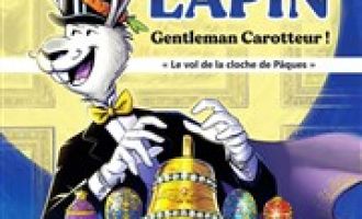Arsène Lapin, gentleman carotteur : Le vol de la cloche de Pâques 