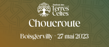 Choucroute - festival des terres celtes  Boisgervilly