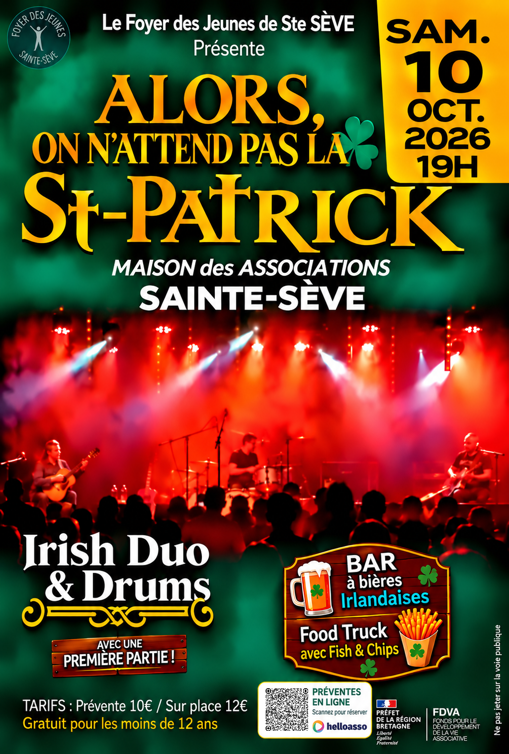 Alors, on n'attend pas la Saint Patrick
