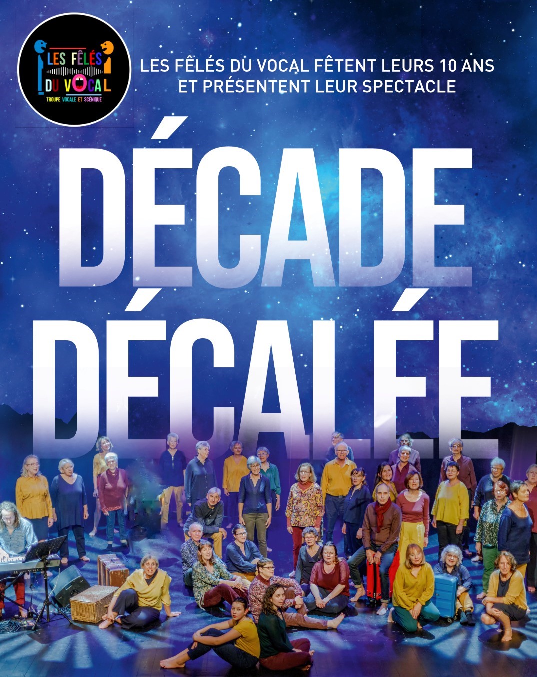 Les Fêlés du Vocal fêtent leurs 10 ans avec "Décade décalée"